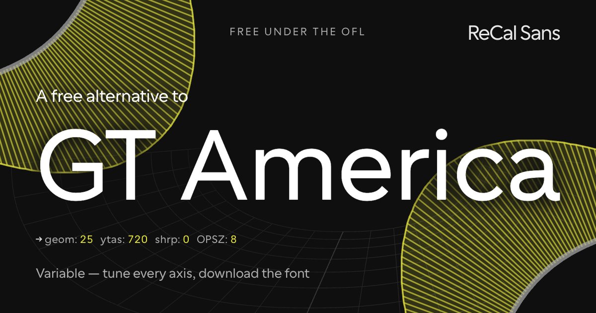 The word GT America set in ReCal Sans, a free open-source variable alternative to GT America.